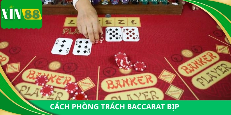 Những cách tránh baccarat bịp
